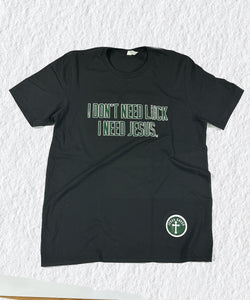 THE I NEED JESUS TEE